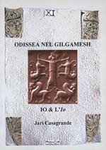 Odissea nel Gilgamesh. Io & l'io