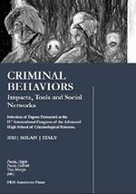 Criminal behaviours. Impacts, tools and social network