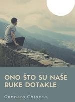 Ono sto su nase ruke dotakle