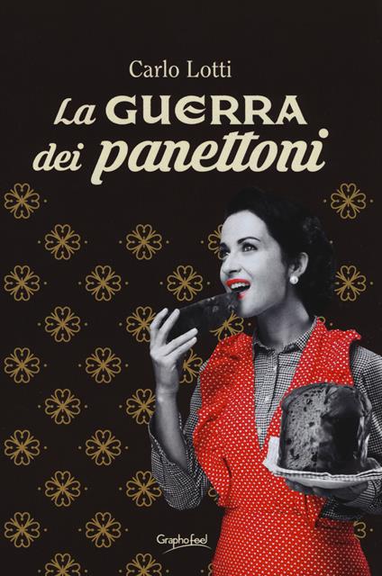 La guerra dei panettoni - Carlo Lotti - copertina