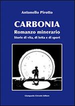 Carbonia. Storie di vita, di lotta e di sport