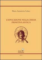 L' educazione nella chiesa primitiva antica