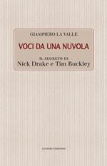 Voci da una nuvola. Il segreto di Nick Drake e Tim Buckley