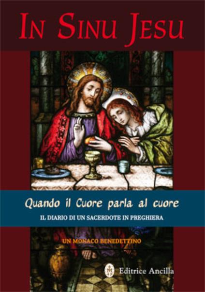 In sinu Jesu. Quando il cuore parla al cuore. Il diario di un sacerdote in preghiera - copertina