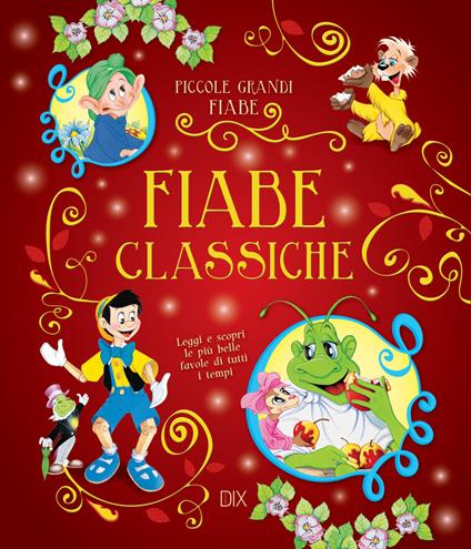 Fiabe classiche. Leggi e scopri mondi favolosi!  - copertina