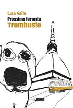 Prossima fermata Trambusto