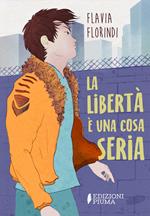 La libertà è una cosa seria