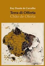 Terra di offerta. Ediz. multilingue