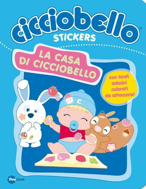 La casa di Cicciobello. Con adesivi - copertina