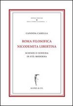 Roma nicodemita filosofica libertina. Scienze e censura in età moderna