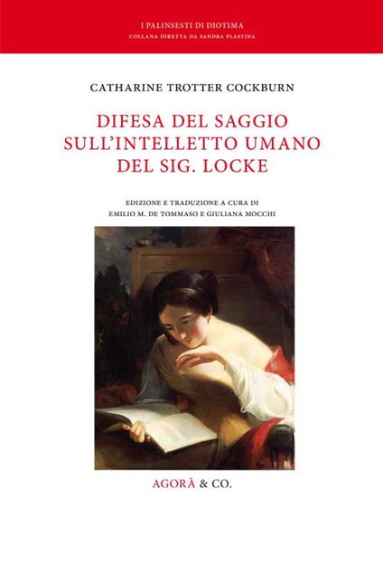 Difesa del saggio sull'intelletto umano del sig. Locke. Ediz. multilingue - Catharine Trotter Cockburn - copertina