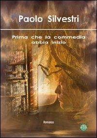 Prima che la commedia abbia inizio - Paolo Silvestri - copertina