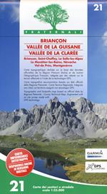 Carta n. 21. Briançon, Vallée de la Guisane, Vallée de la Clarée. Carta dei sentieri e stradale scala 1:25.000