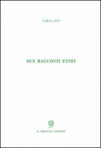 Due racconti etnei - Carlo Levi - copertina