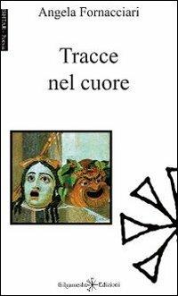 Tracce nel cuore - Angela Fornacciari - copertina