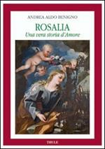 Rosalia. Una vera storia d'amore