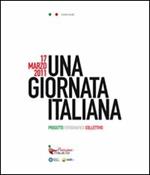 17 marzo 2011. Una giornata italiana. Mostre locali. Catalogo della mostra