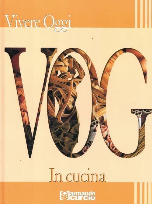 VOG. Vivere oggi. In cucina - copertina