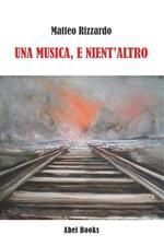 Una musica, e nient'altro