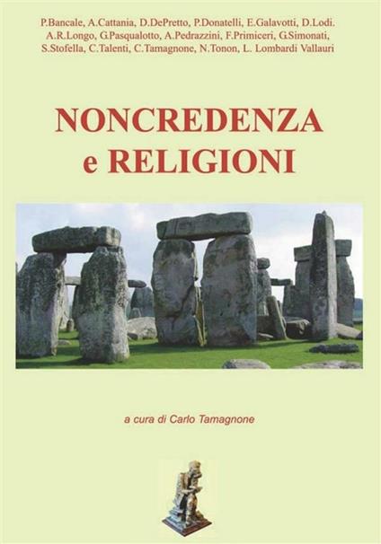 Noncredenza e religioni - C. Tamagnone - ebook