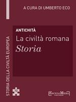 Antichità. La civiltà romana. Storia