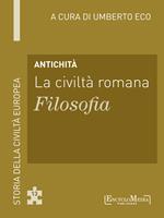 Antichità. La civiltà romana. Filosofia