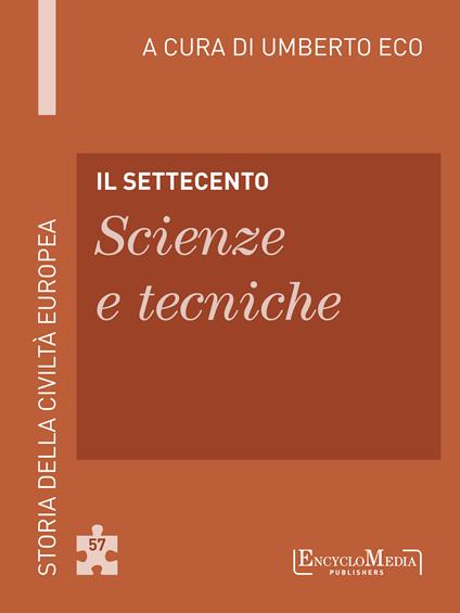 Il Settecento. Scienze e tecniche - Umberto Eco - ebook