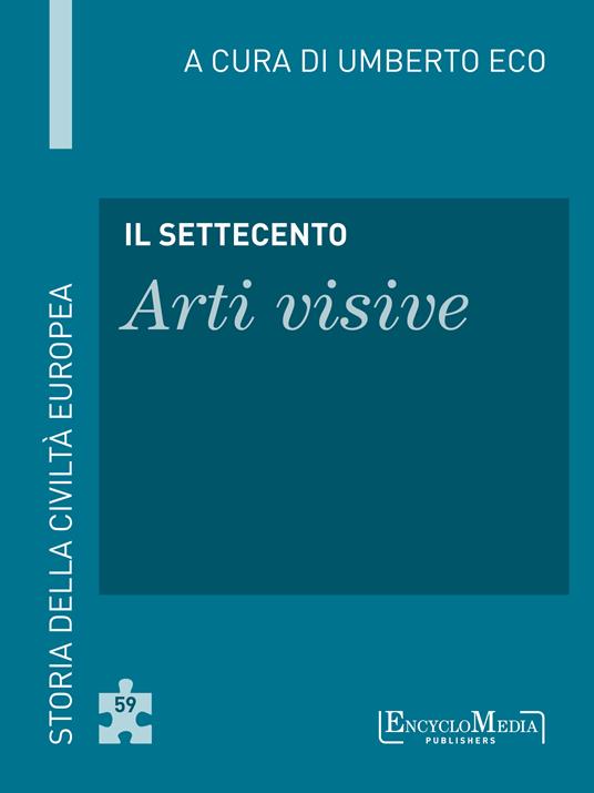 Il Settecento. Arti visive - Umberto Eco - ebook