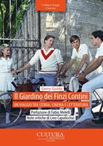 Il giardino dei Finzi Contini. Un viaggio tra storia, cinema e letteratura