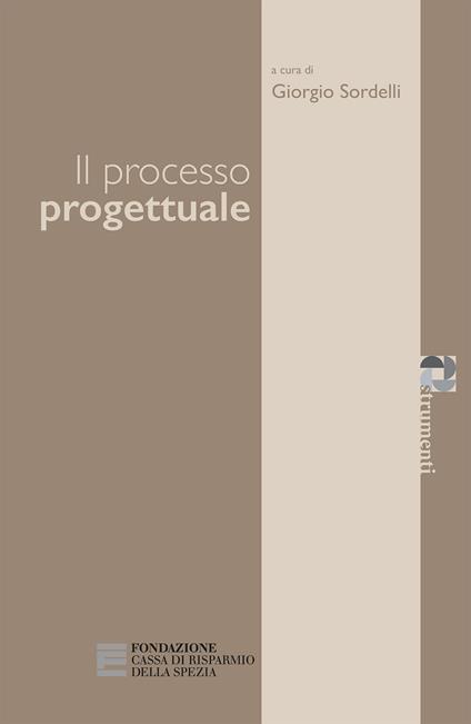 Il processo progettuale - AA.VV.,Giorgio Sordelli - ebook