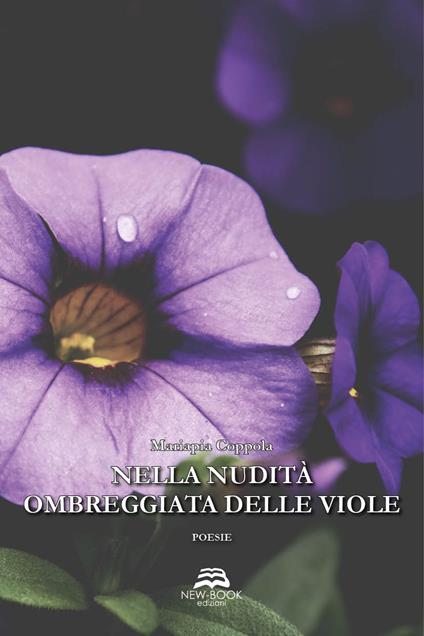 Nella nudità ombreggiata delle viole - Mariapia Coppola - copertina