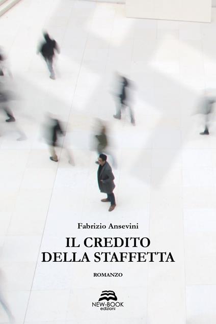 Il credito della staffetta - Fabrizio Ansevini - copertina