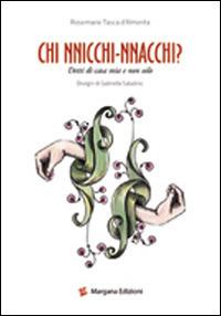 Chi nnicchi nnacchi. Detti di casa mia e non solo - Rosemarie Tasca d'Almerita - copertina