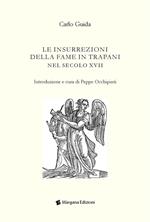 Le insurrezioni della fame in Trapani nel secolo XVII