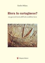 Hiera fu cartaginese? Una goccia di storia dell'isola cosiddetta Sacra