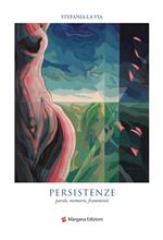 Persistenze. Parole, memorie, frammenti