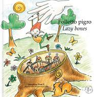 Folletto pigro. Ediz. italiana e inglese - Josephine Pratt - Libro -  Lalbero Edizioni - Bilingue | laFeltrinelli
