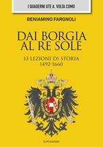 Dai Borgia al Re Sole. 13 lezioni di storia