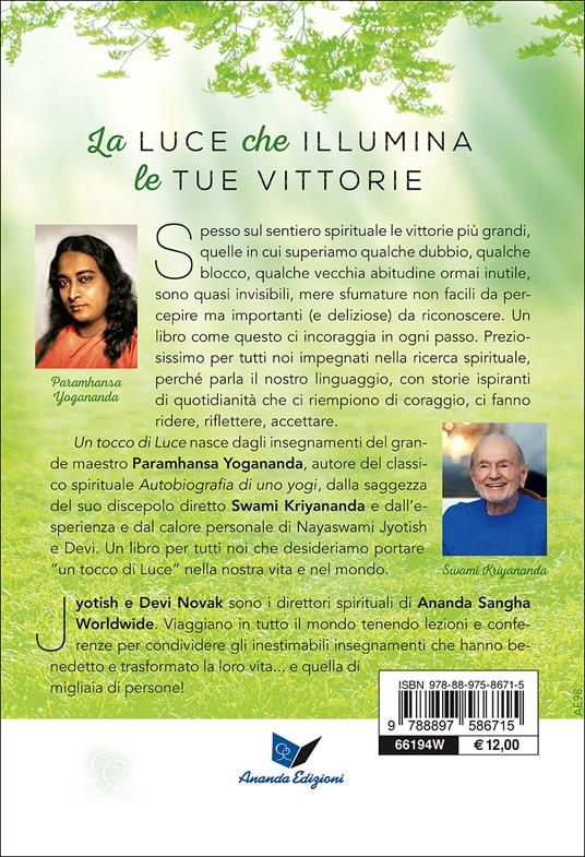 Un tocco di luce. Vivere gli insegnamenti di Paramhansa Yogananda - Jyotish Novak,Devi Novak - 3