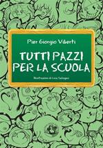 Tutti pazzi per la scuola. Cronache dal pianeta Skolan