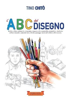 L' abc del disegno - Tino Chitò - copertina