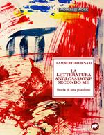 La letteratura anglosassone secondo me. Storia di una passione