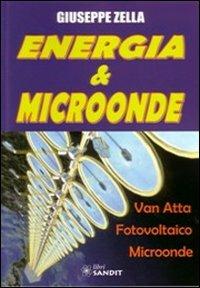 Energia & microonde - Giuseppe Zella - Libro - Sandit Libri - | Feltrinelli