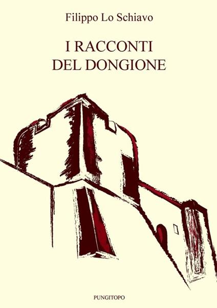 I racconti del Dongione - Filippo Lo Schiavo - copertina