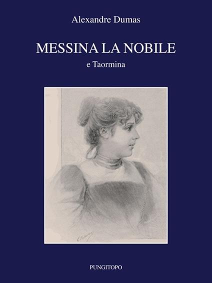 Messina la nobile e Taormina - Alexandre Dumas - copertina