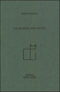 La mamma dei gatti - Mario Soldati - copertina