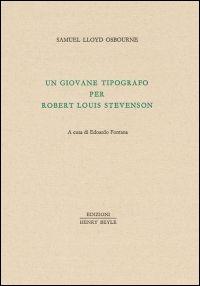 Un giovane tipografo per Robert Luis Stevenson - Lloyd Osbourne - copertina