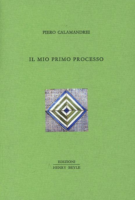 Il mio primo processo - Piero Calamandrei - copertina