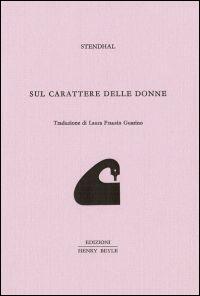 Sul carattere delle donne - Stendhal - copertina