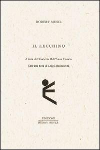 Il Lecchino - Robert Musil - copertina